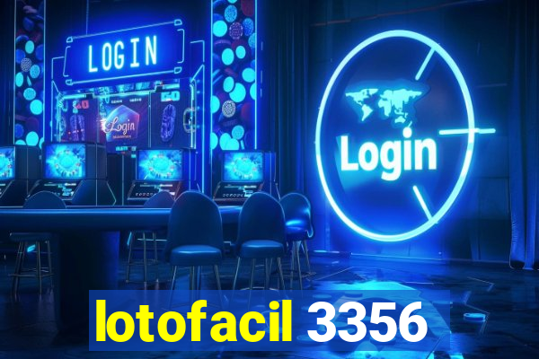 lotofacil 3356